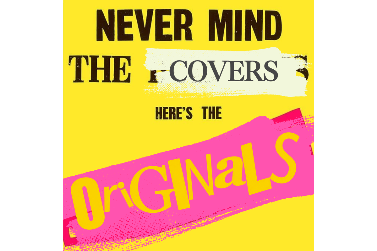 Sex Pistols cover songs and originals – Never Mind the Covers artwork